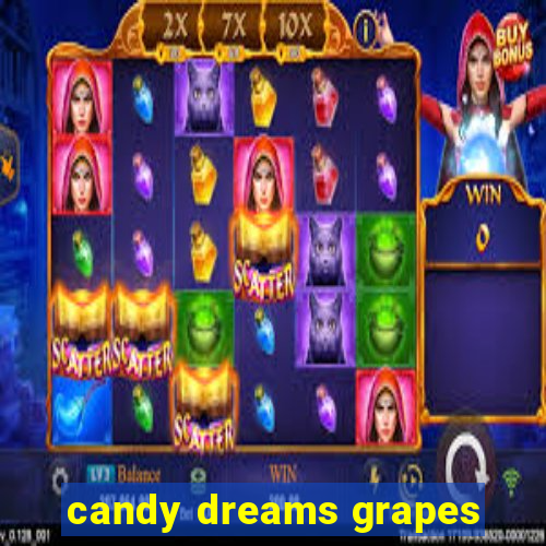 candy dreams grapes